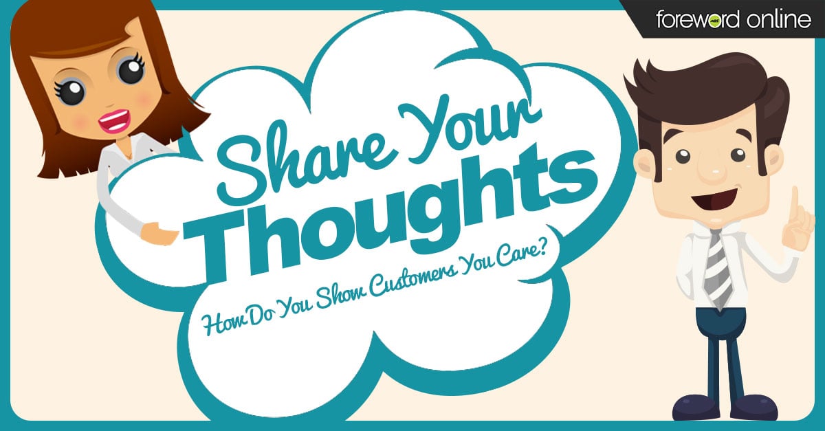 Share Your Thoughts How Do You Show Customers You Care?